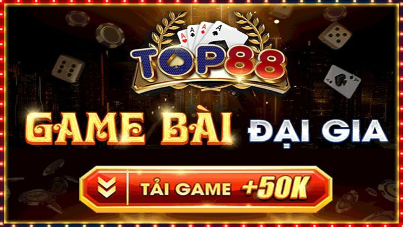 Game bài Top88 - Siêu phẩm đẳng cấp game bài quốc tế top đầu hiện nay 