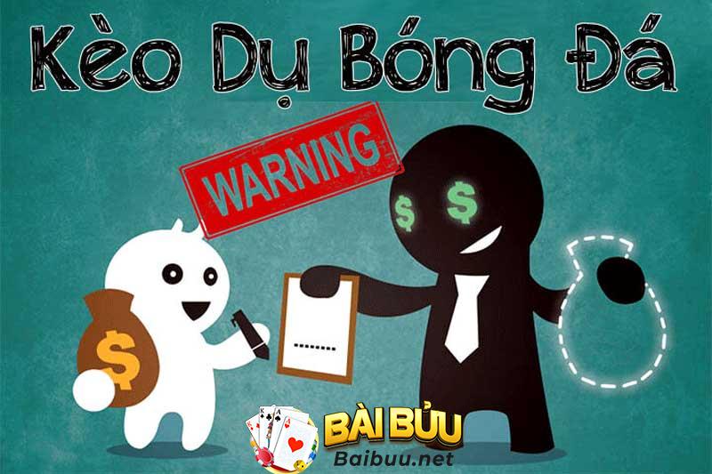 Kèo Dụ - Bí Mật Đằng Sau Ít Ai biết Trong Cá Cược Bóng Đá